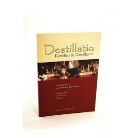 Destillatio - das Buch vom Destillieren